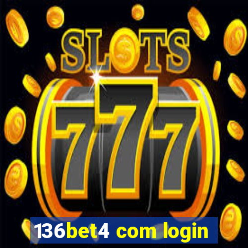 136bet4 com login